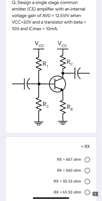 Q Design A Single Stage Common Emitter Ce Ampli Chegg Com