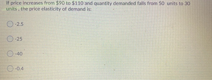 Solved If price increases 10 percent and quantity demanded | Chegg.com
