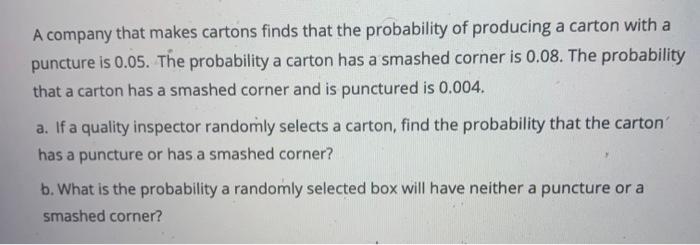 Solved A company that makes cartons finds that the | Chegg.com