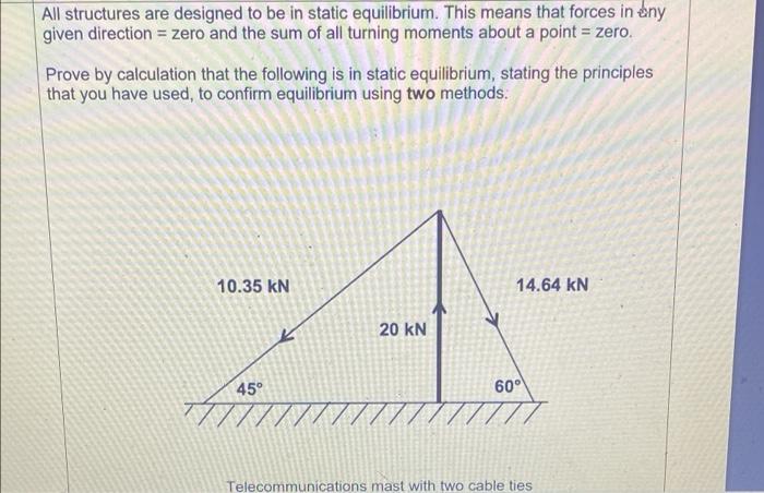 Solved All structures are designed to be in static | Chegg.com