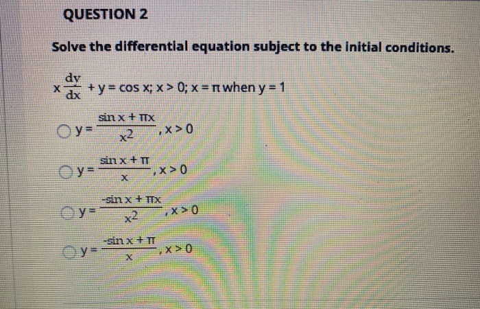 Solved QUESTION 2 Solve the differential equation subject to | Chegg.com