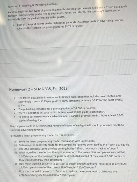 Solved Question 2 (investing \& Marketing Problem) Barstool