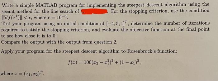 Write a MATLAB program for the steepest descent