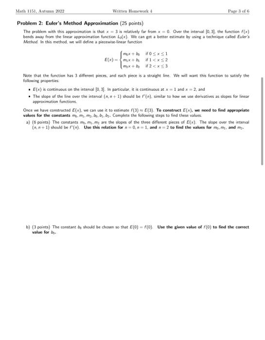 Problem 2: Eulers Method Approximation (25 points)
The problem with this approximation is that \( x=3 \) is relatively far f