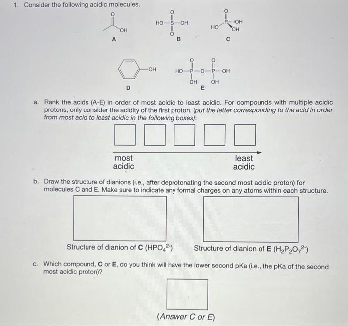 [Solved] 1. Consider the following a. Rank the acids (AE)
