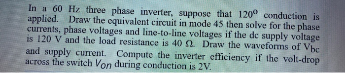 Solved In a 60 Hz three phase inverter, suppose that 120° | Chegg.com