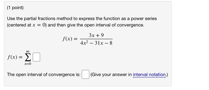 Solved Use the partial fractions method to express the