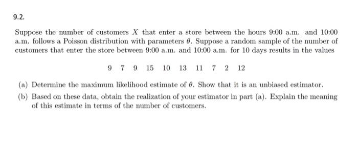 Solved 9.2. Suppose The Number Of Customers X That Enter A | Chegg.com