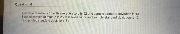 Solved A sample of male is 13 with average score is 92 and | Chegg.com