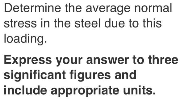 Solved The A-36 steel pipe in has a 6061−T6 aluminum core. | Chegg.com
