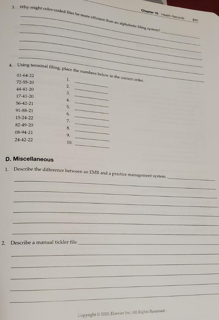 3. Why might color-coded files be more efficient than an alphabetic filing system? Chapter 10 Health Records 211 4. Using ter