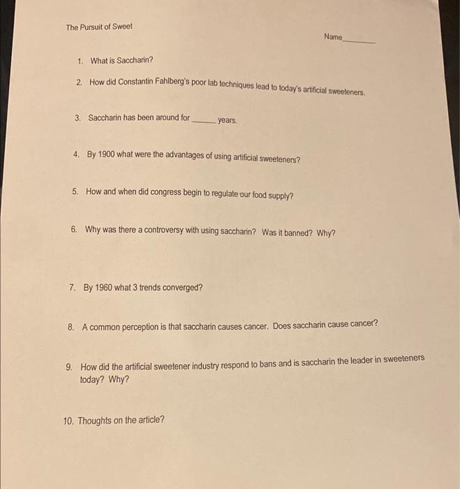 Solved The Pursuit of Sweet 1. What is Saccharin? 2. How did