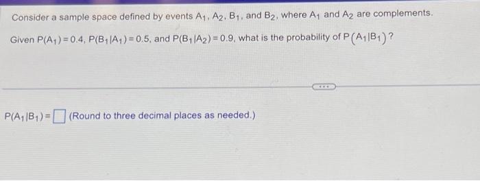 Solved Consider A Sample Space Defined By Events A₁1, A2, | Chegg.com