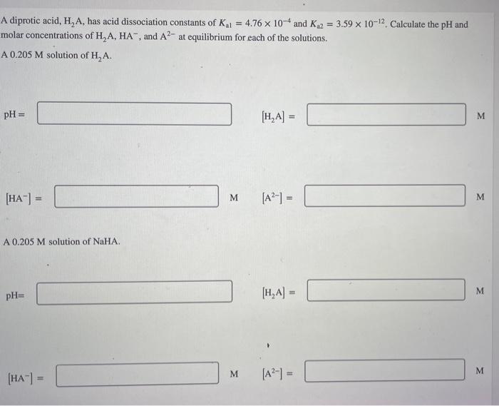 Solved A diprotic acid, H2 A, has acid dissociation | Chegg.com