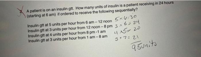 Solved 2. A patient is on an insulin gtt. How many units of | Chegg.com