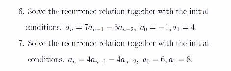 Solved 6. Solve the recurrence relation together with the | Chegg.com