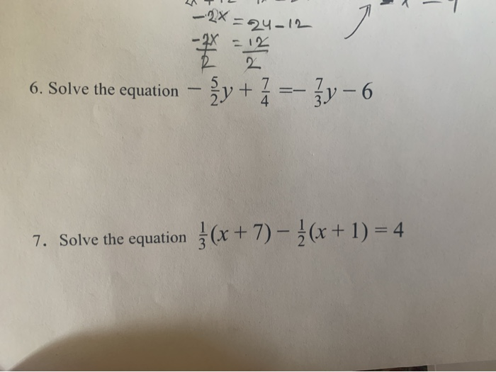Solved LA TIL -2x = 24-12 -2x = 12 6. Solve the equation – | Chegg.com