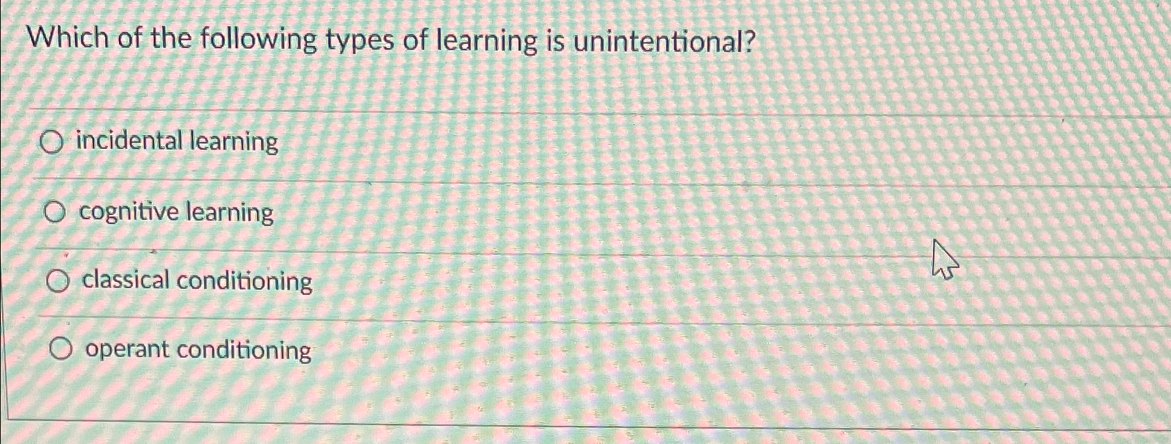 Solved Which of the following types of learning is | Chegg.com