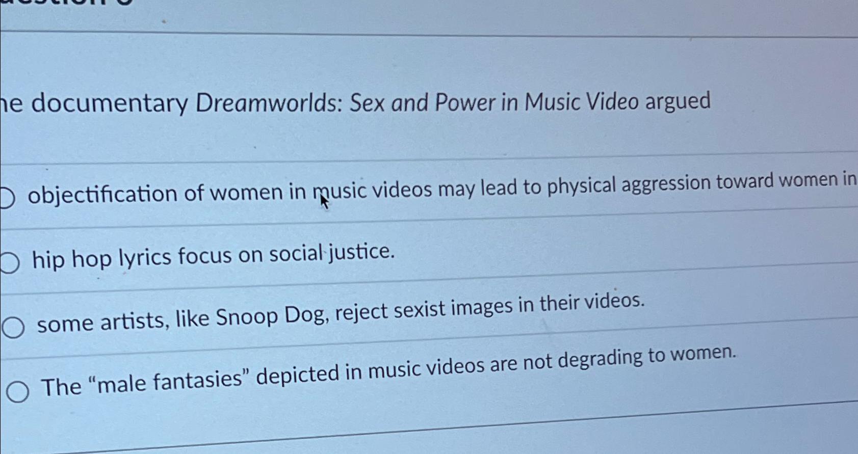 Solved The documentary Dreamworlds: Sex and Power in Music | Chegg.com