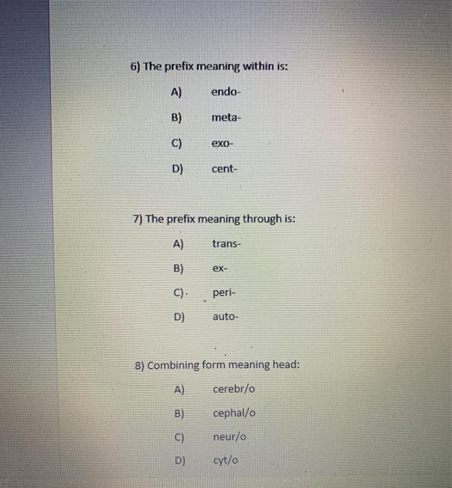 6 The Prefix Meaning Within Is A Endo B Meta C Chegg Com