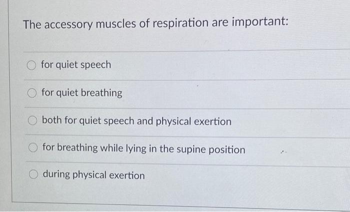 Solved The accessory muscles of respiration are important: | Chegg.com