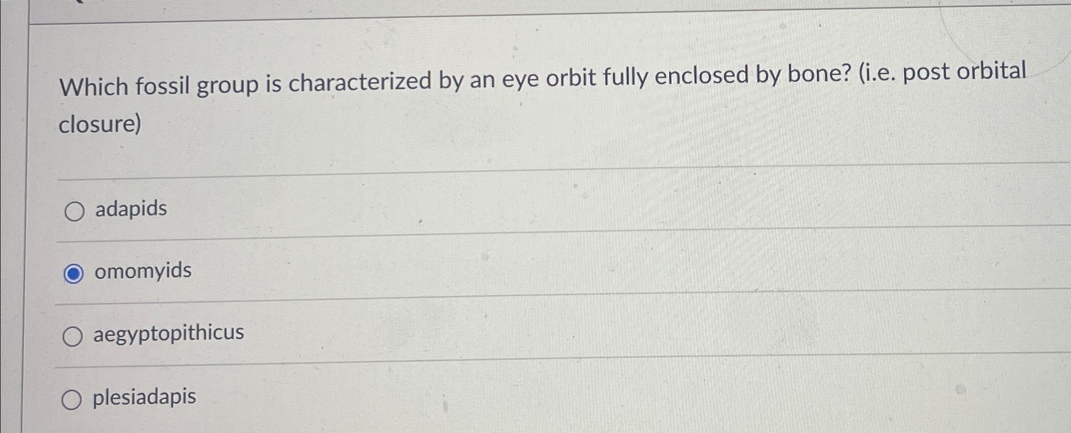 Solved Which fossil group is characterized by an eye orbit | Chegg.com