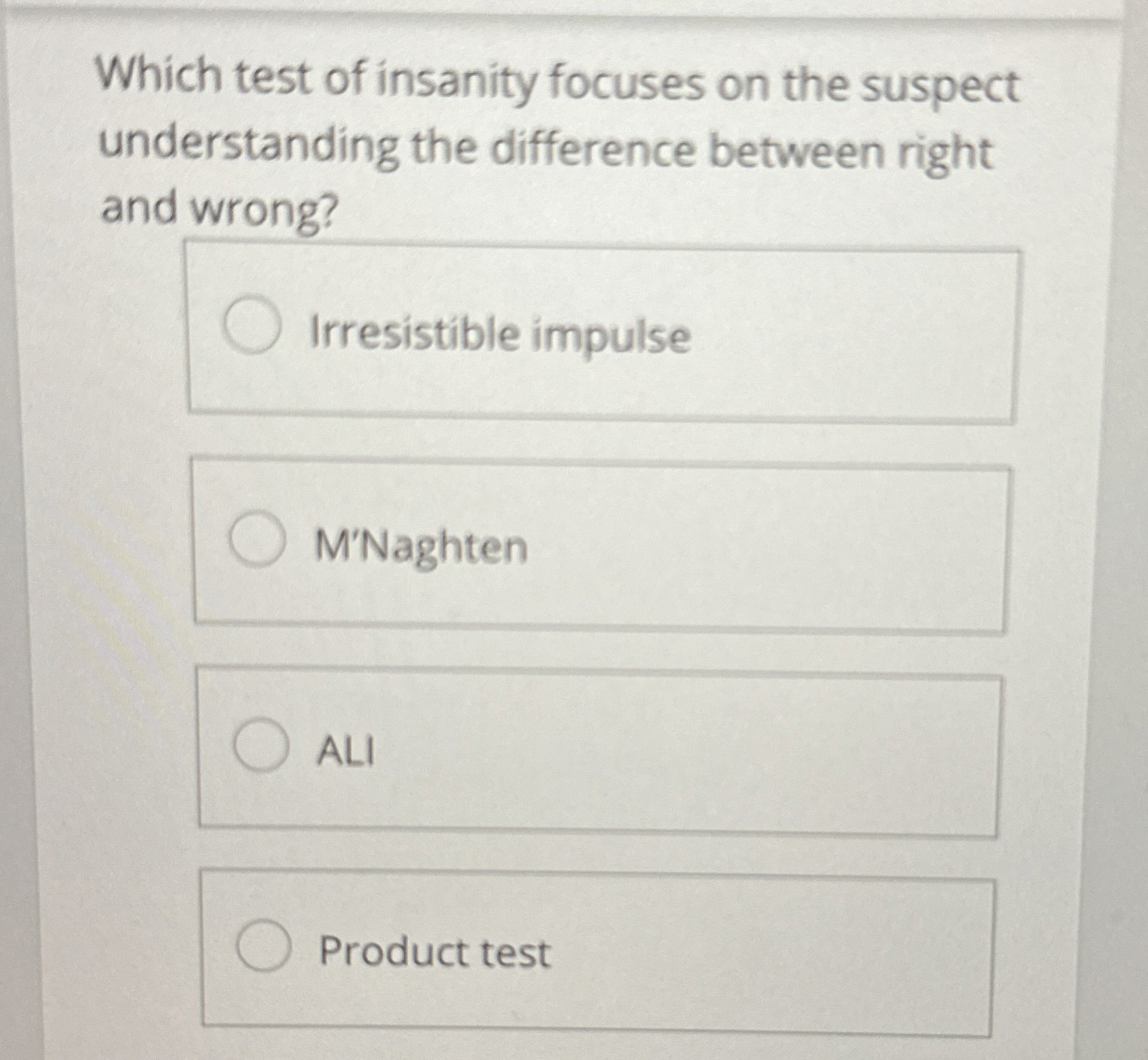 Solved Which test of insanity focuses on the | Chegg.com