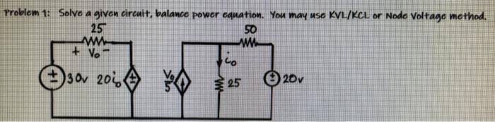 Solved solve the given circuit, power balance equation. can | Chegg.com