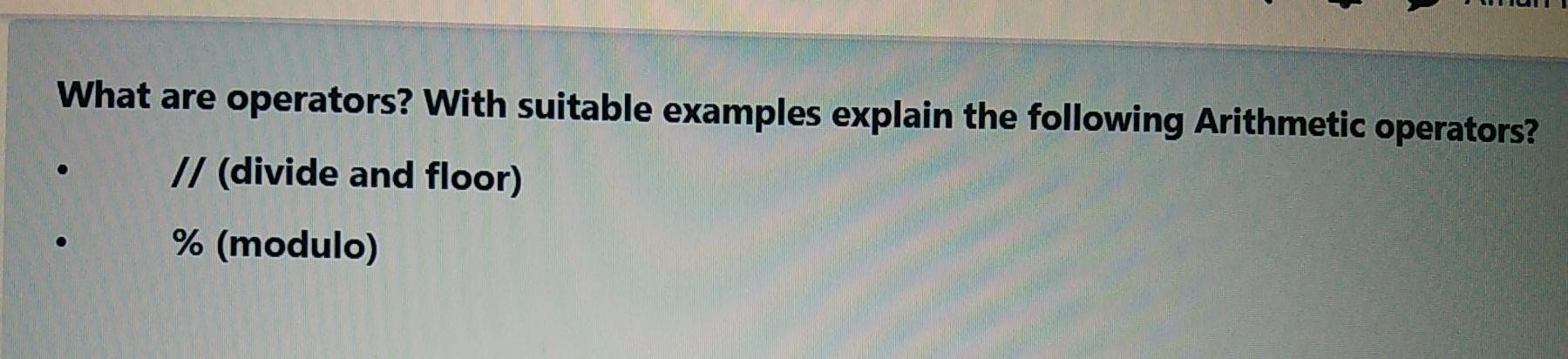 Solved What are operators? With suitable examples explain | Chegg.com