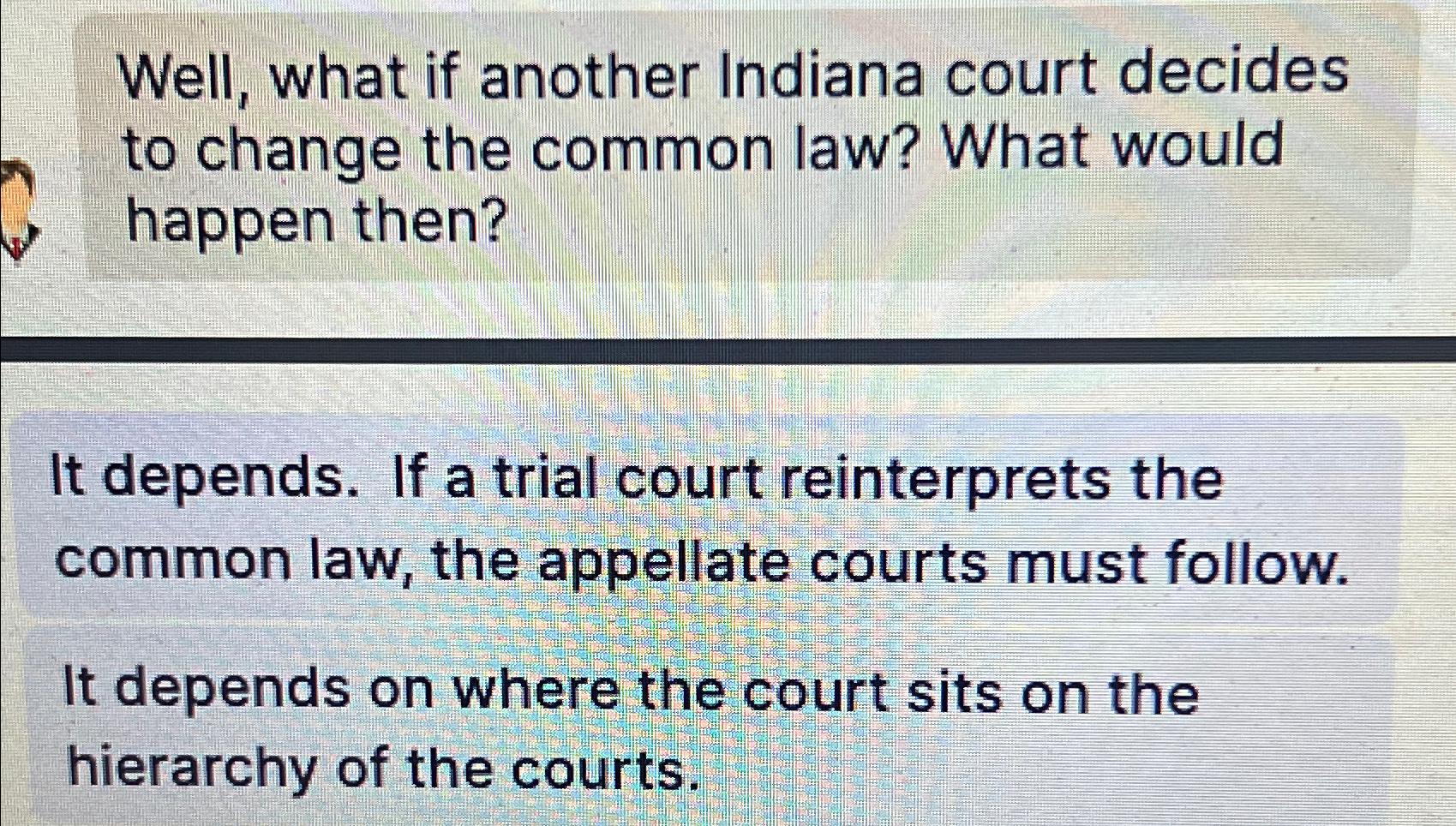 Solved Well, What If Another Indiana Court Decides To Change | Chegg.com