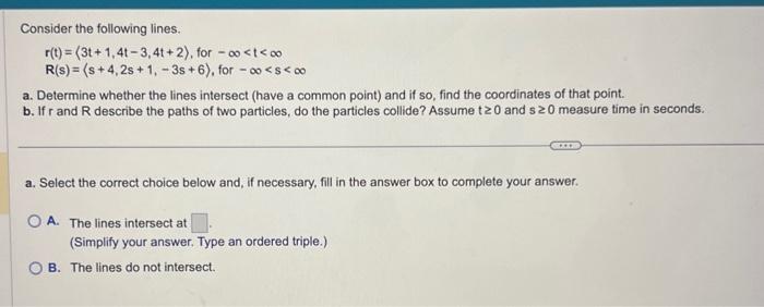 Solved Consider The Following Lines R T 3t 1 4t−3 4t 2