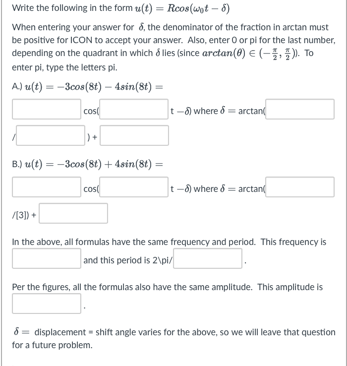 Solved Write the following in the form u(t)=Rcos(ω0t-δ)When | Chegg.com