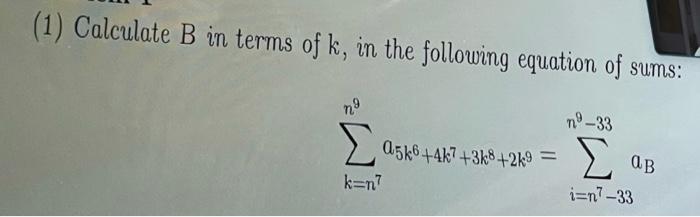 Solved Calculate B In Terms Of K, In The Following Equation | Chegg.com