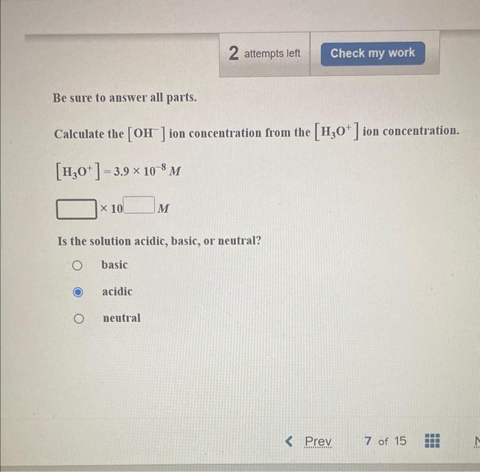 Solved Be sure to answer all parts. Calculate the [OH−]ion | Chegg.com