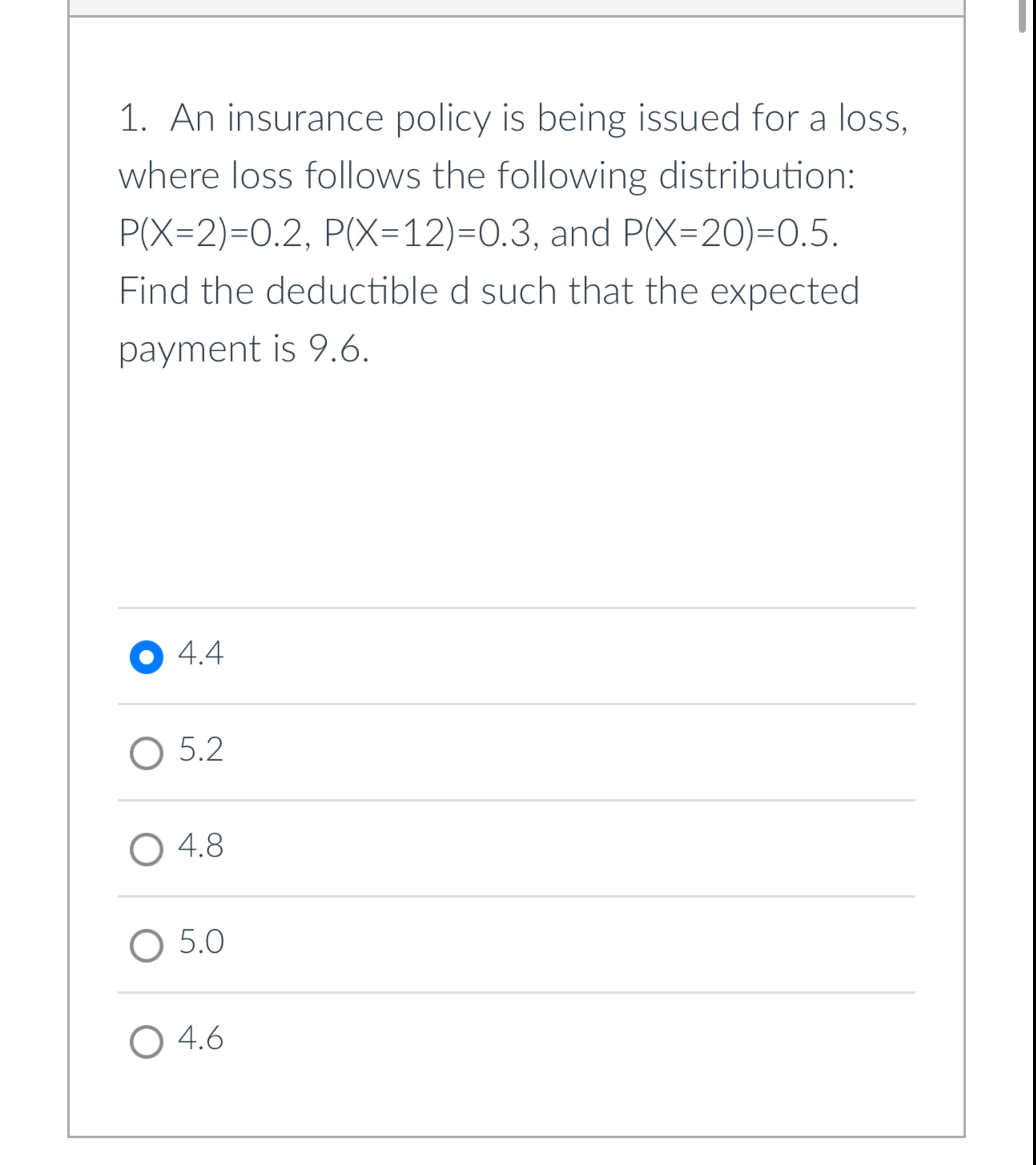Solved An insurance policy is being issued for a loss,where | Chegg.com