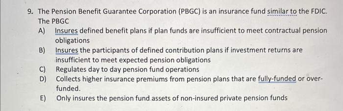 Solved 9. The Pension Benefit Guarantee Corporation (PBGC) | Chegg.com