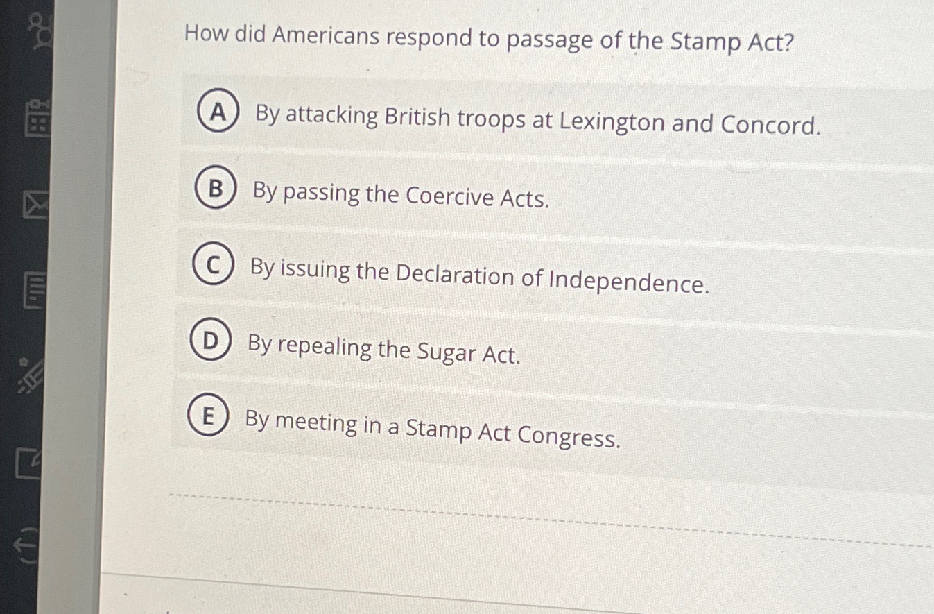 Solved How did Americans respond to passage of the Stamp Chegg