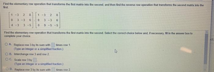 Solved Find the elementary row operation that transforms the