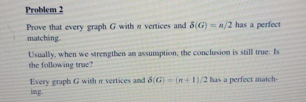 Solved Problem 2 Prove that every graph G with n vertices | Chegg.com