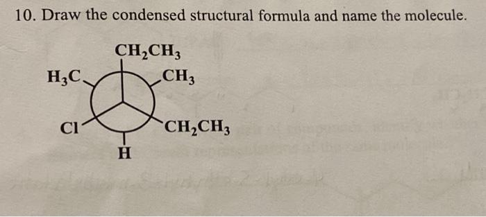 Solved 10. Draw the condensed structural formula and name | Chegg.com