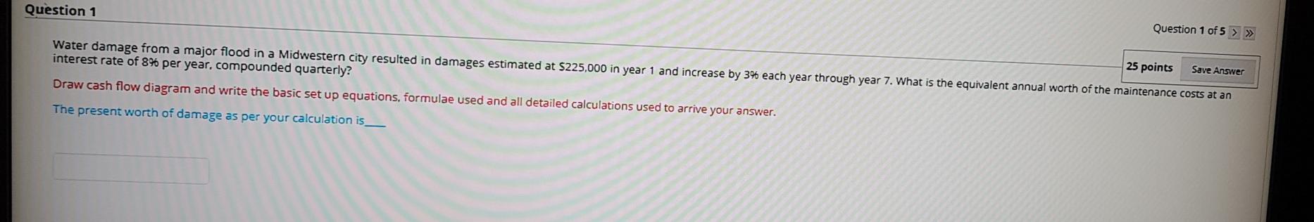 Solved Question 1 of 5 > >> Question 1 25 points Save Answer | Chegg.com