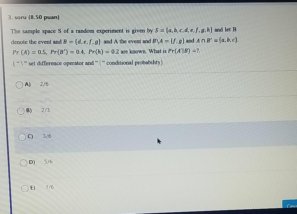 Solved 3. soru (8.50 puan) The sample space S of a random | Chegg.com