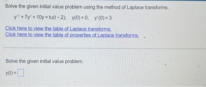 Solved Solve the given initial value problem using the | Chegg.com
