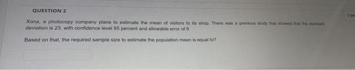 Solved QUESTION 2 Xona, a photocopy company plans to | Chegg.com
