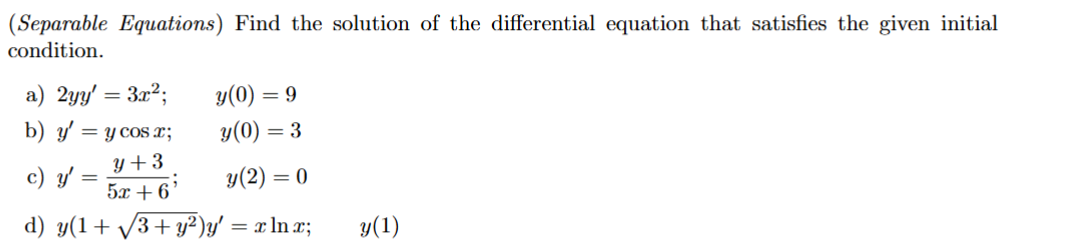 Solved (Separable Equations) ﻿Find the solution of the | Chegg.com