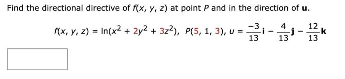 Solved Find the directional directive of f(x,y,z) at point P | Chegg.com