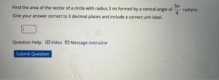 Solved Find the area of the sector of a circle with radius 3 | Chegg.com