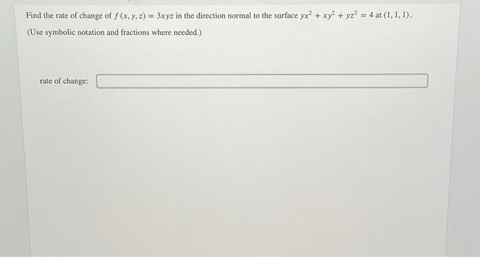 solved-find-the-rate-of-change-of-f-x-y-z-3xyz-in-the-chegg