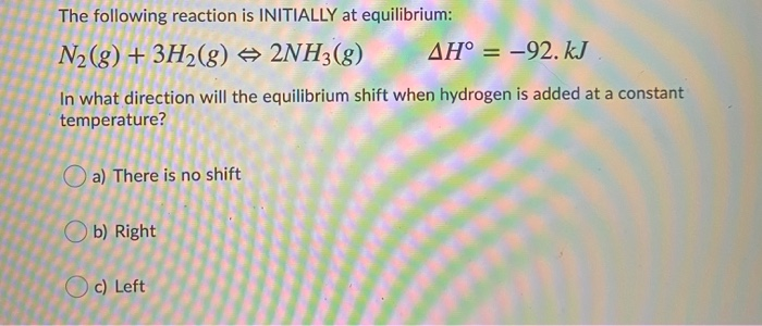 Solved The Following Reaction Is Initially At Equilibrium 1860