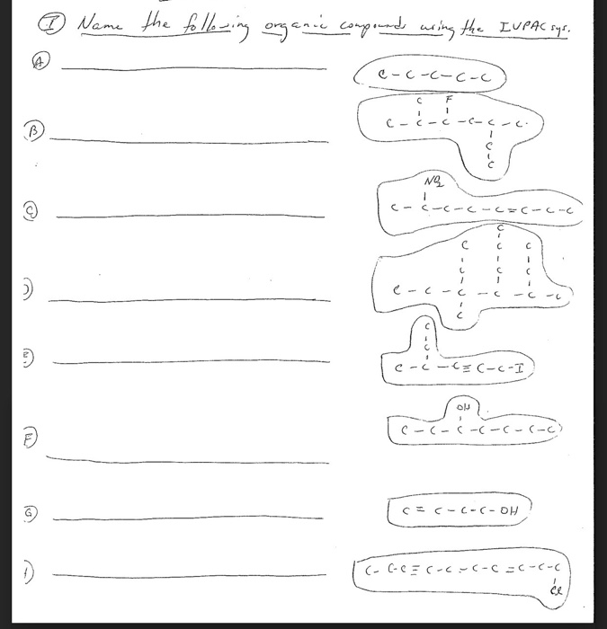 Solved Name The Following Organic Compounds Uring The I Chegg Com